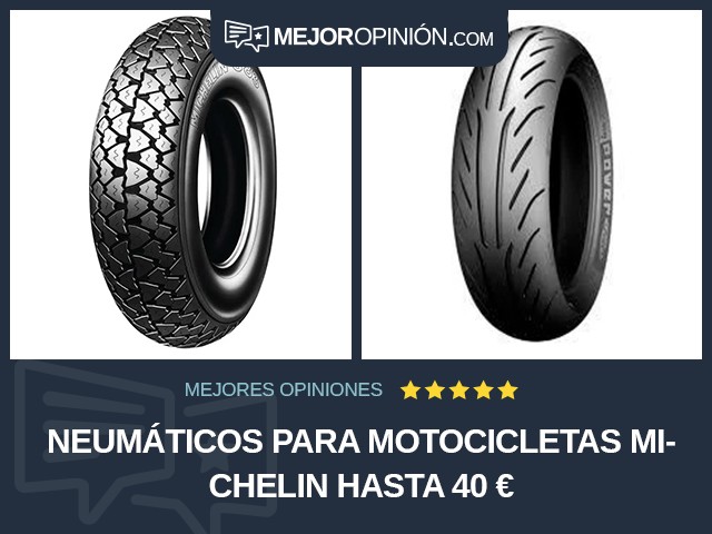 Neumáticos para motocicletas Michelin Hasta 40 €