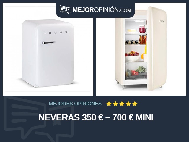 Neveras 350 € – 700 € Mini