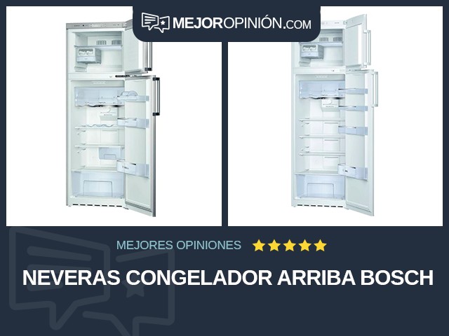 Neveras Congelador arriba Bosch