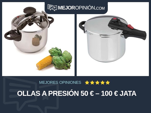 Ollas a presión 50 € – 100 € Jata