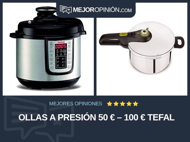 Ollas a presión 50 € – 100 € Tefal