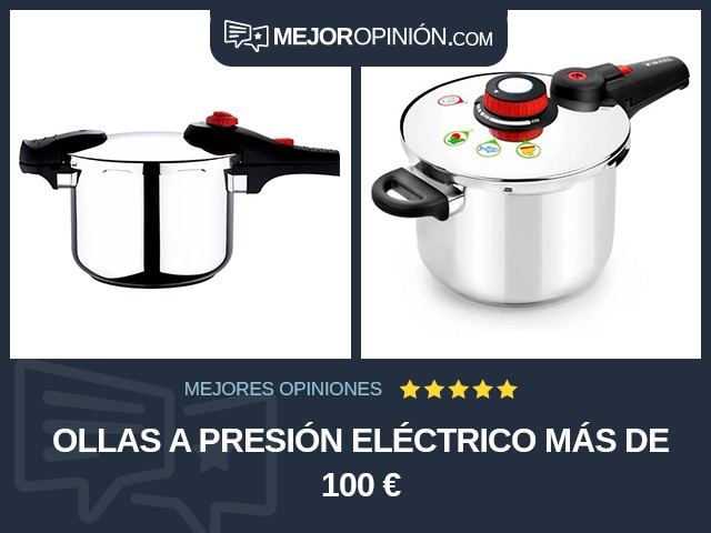 Ollas a presión Eléctrico Más de 100 €