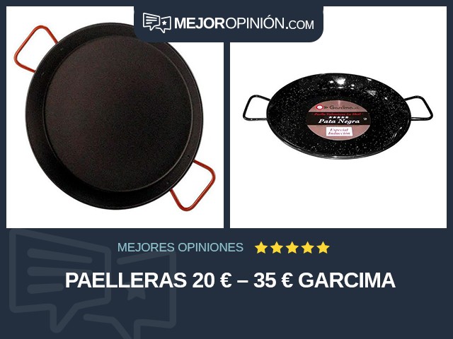 Paelleras 20 € – 35 € Garcima