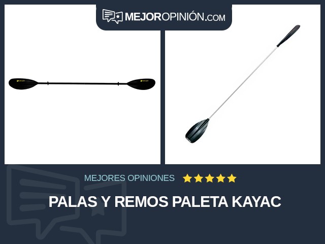 Palas y remos Paleta Kayac