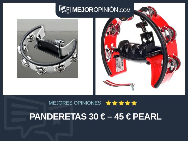 Panderetas 30 € – 45 € Pearl