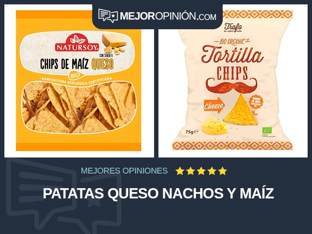 Patatas Queso Nachos y maíz