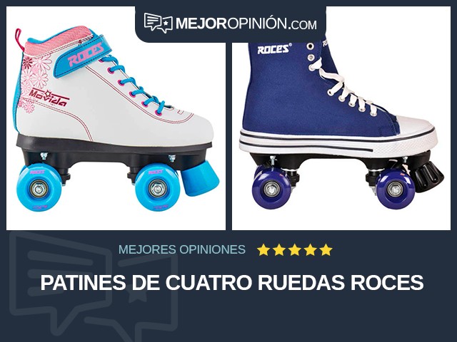 Patines de cuatro ruedas Roces