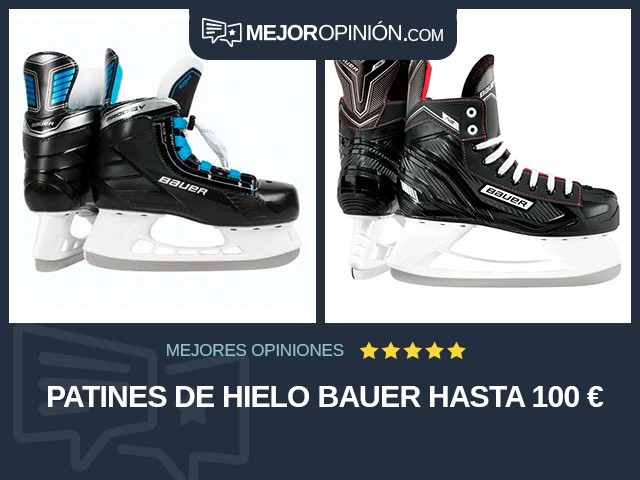 Patines de hielo Bauer Hasta 100 €