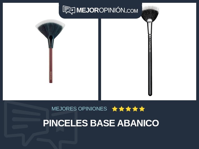 Pinceles Base Abanico