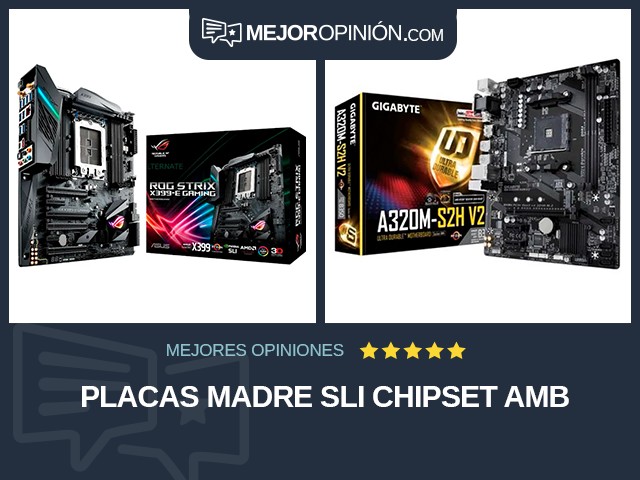 Placas madre SLI Chipset AMB