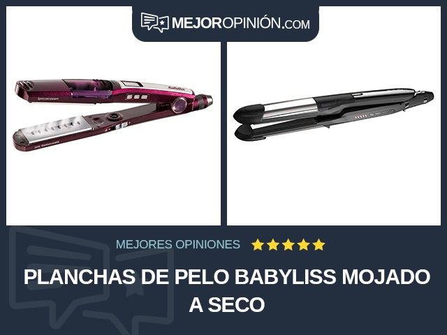 Planchas de pelo BaByliss Mojado a seco