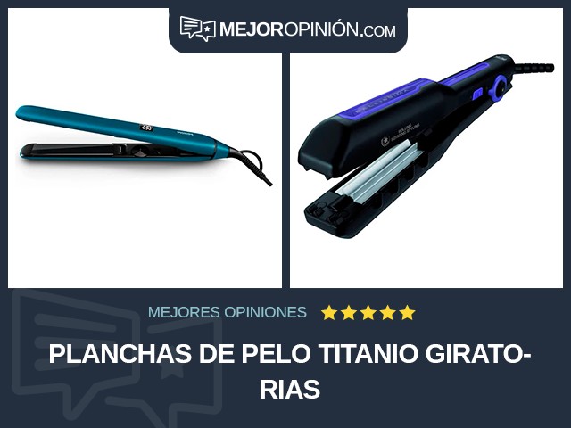 Planchas de pelo Titanio Giratorias