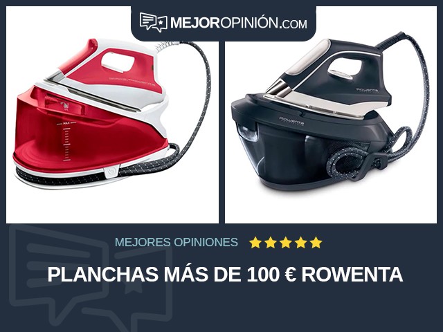 Planchas Más de 100 € Rowenta