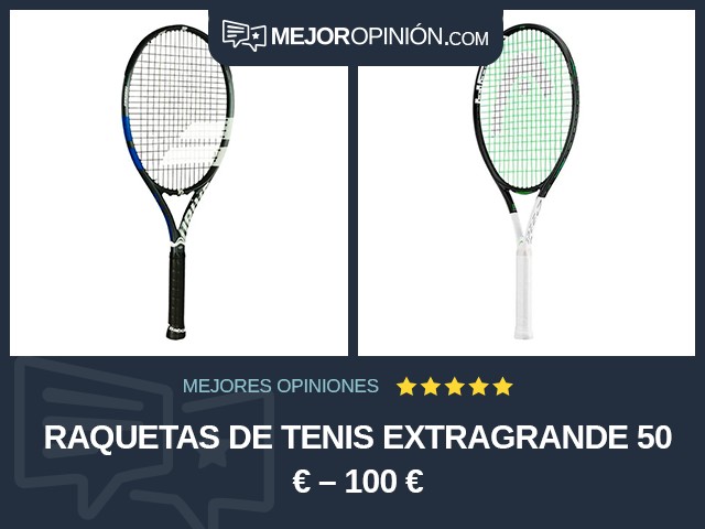 Raquetas de tenis Extragrande 50 € – 100 €