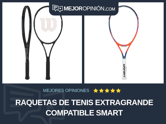 Raquetas de tenis Extragrande Compatible Smart