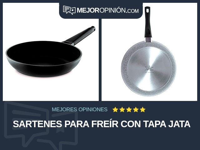 Sartenes para freír Con tapa Jata