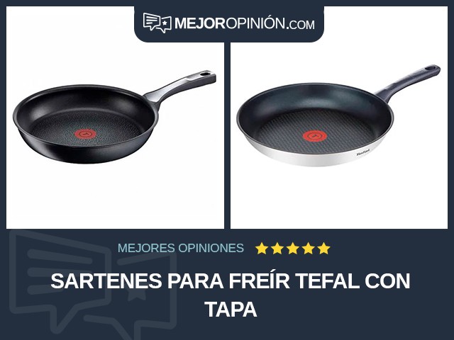 Sartenes para freír Tefal Con tapa