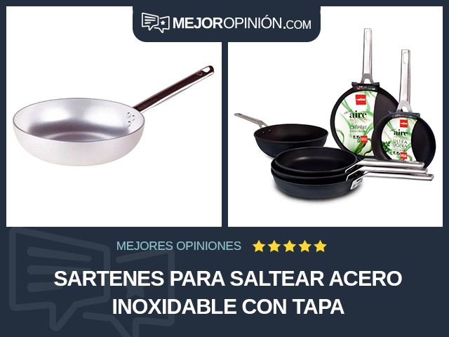 Sartenes para saltear Acero inoxidable Con tapa