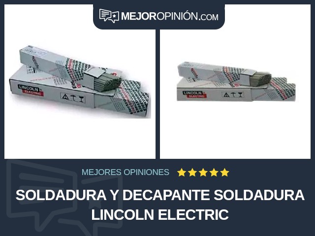 Soldadura y decapante Soldadura Lincoln Electric