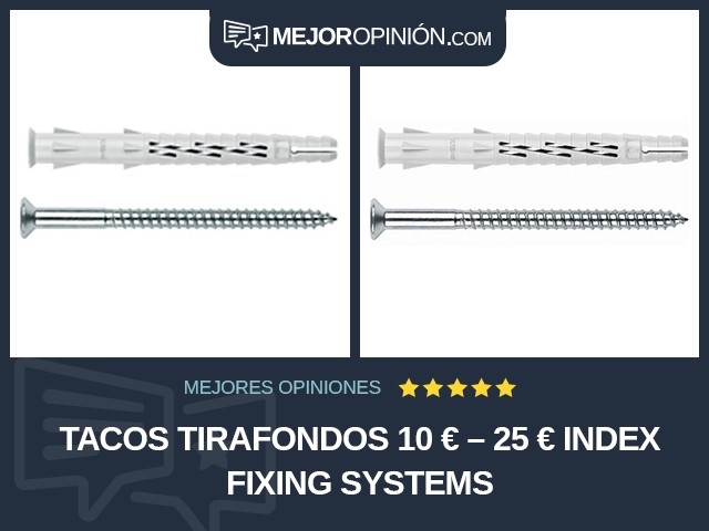 Tacos tirafondos 10 € – 25 € INDEX Fixing Systems