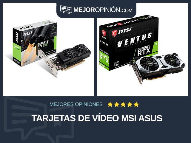 Tarjetas de vídeo MSI ASUS