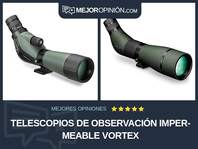 Telescopios de observación Impermeable Vortex