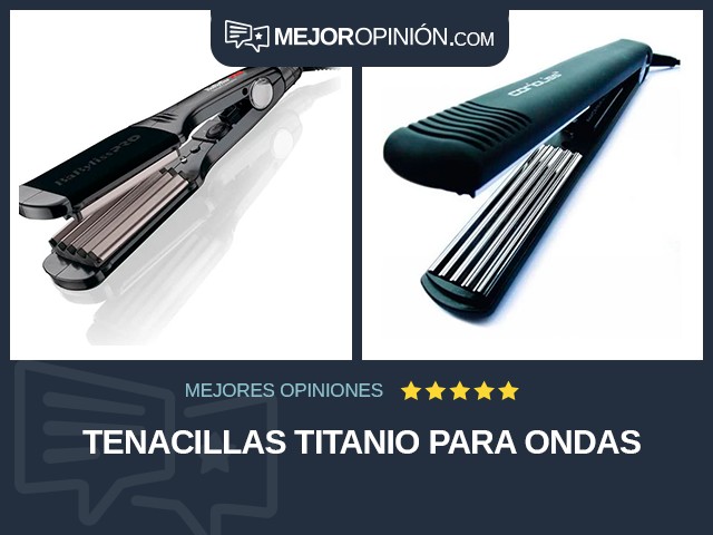 Tenacillas Titanio Para ondas