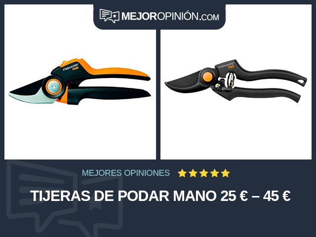 Tijeras de podar Mano 25 € – 45 €