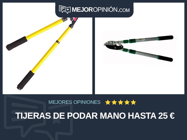 Tijeras de podar Mano Hasta 25 €