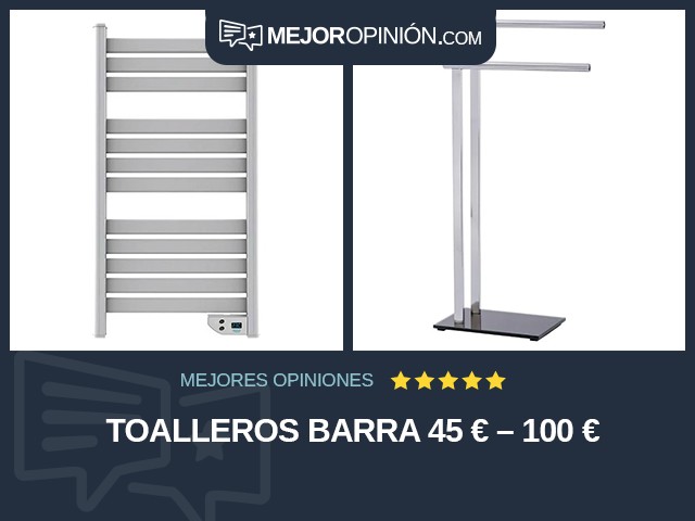 Toalleros Barra 45 € – 100 €