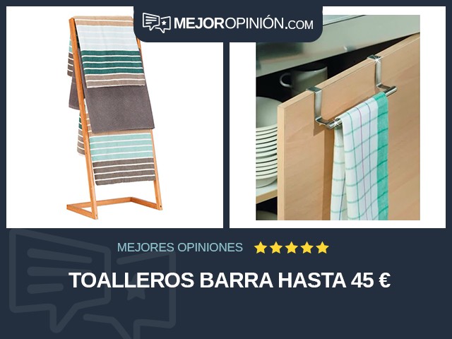 Toalleros Barra Hasta 45 €