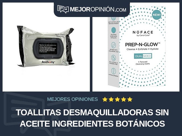 Toallitas desmaquilladoras Sin aceite Ingredientes botánicos