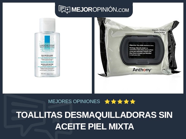 Toallitas desmaquilladoras Sin aceite Piel mixta