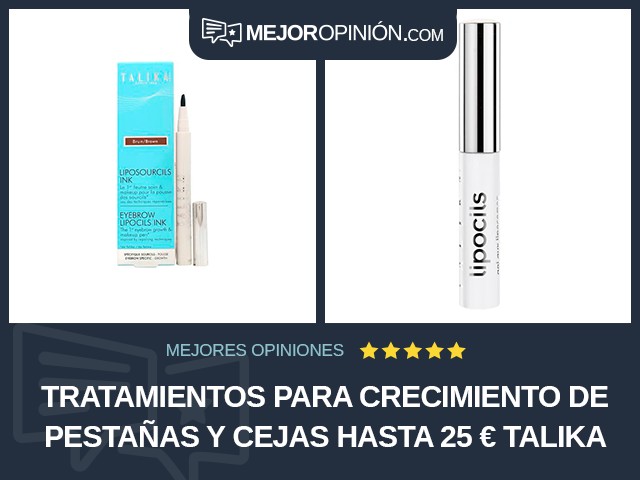 Tratamientos para crecimiento de pestañas y cejas Hasta 25 € Talika