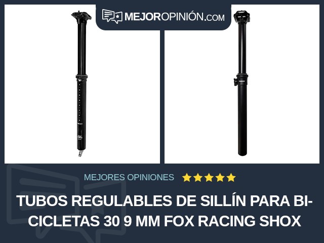 Tubos regulables de sillín para bicicletas 30 9 mm Fox Racing Shox